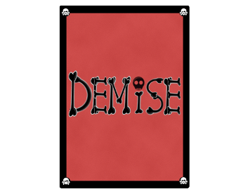 <a   target="_blank" href="http://www.thegamecrafter.com"> Demise Card Game</a>